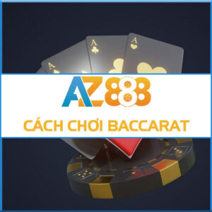 Cách Chơi Baccarat