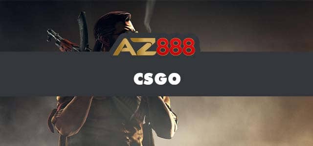 Giới thiệu cá độ CSGO tại AZ888