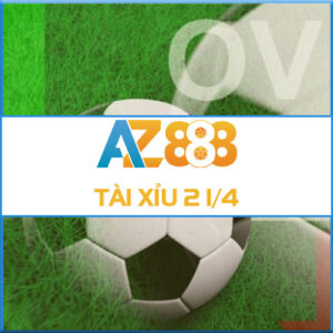 Tài Xỉu 2 1/4