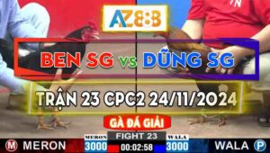 Trận 23 Giải CPC2 24/11/2024 - Anh Ben Sài Gòn Và Anh Dũng Sài Gòn