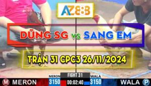 Trận 31 CPC3 26/11/2024 - Dũng Sài Gòn Bị Sang Em Hạ Đẹp