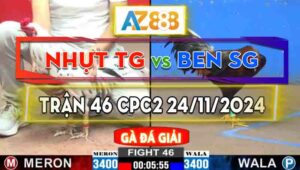 Trận 46 Giải CPC2 24/11/2024 - Ben Sài Gòn Gạt Giò Nhựt Tiền Giang