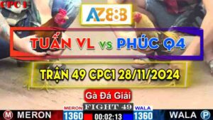 Trận 49 Giải CPC1 29/11/2024 - Anh Tuấn Vĩnh Long Và Anh Phúc Quận 4