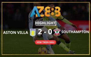 Highlight Aston Villa Vs Southampton Ngày 07/12/2024