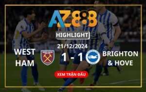 Highlight West Ham Vs Brighton & Hove Ngày 21/12/2024