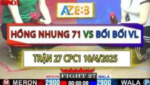 Trận 27 CPC1 10/4/2025 - Chị Hồng Nhung 71 Và Bối Bối Vĩnh Long