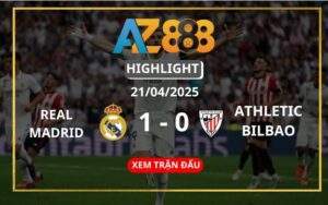 Highlight Real Madrid Vs Athletic Bilbao Ngày 21/04/2025